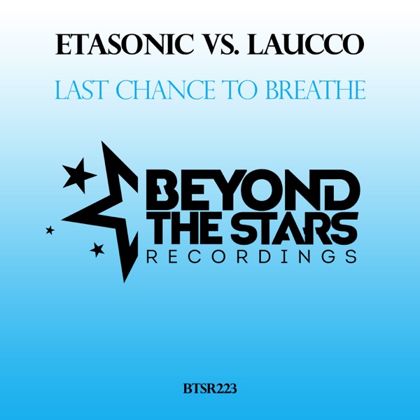 Last Chance to Breathe (Etasonic vs. Laucco) - Single
