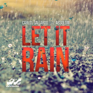 Let It Rain (feat. Absolom) - Single