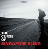 The Curse of Singapore Sling artwork