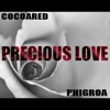 Precious Love (feat. Phigroa) - Single