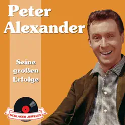 Schlagerjuwelen - Seine großen Erfolge - Peter Alexander