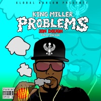 Problems (feat. Tokyo Swish, Jon Dough & 5star MG) - Single - King Miller