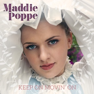 Maddie Poppe - Keep On Movin' On - 排舞 编舞者