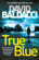 David Baldacci - True Blue