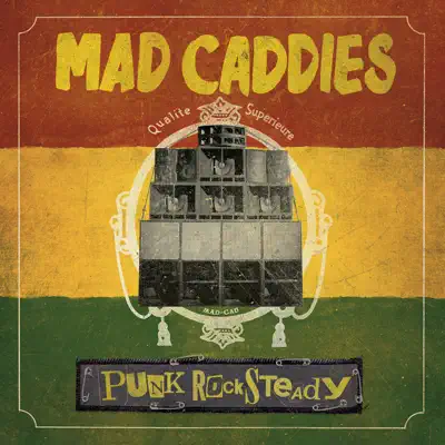 Punk Rocksteady - Mad Caddies