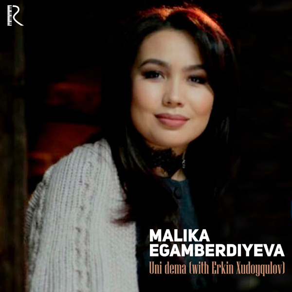 MALIKA EGAMBERDIYEVA MP3 СКАЧАТЬ БЕСПЛАТНО MALIKA EGAMBERDIYEVA MP3 СКАЧАТЬ БЕСПЛАТНО