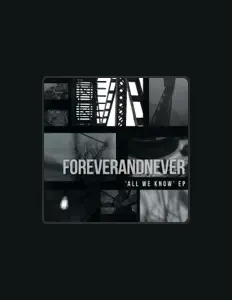 Dengarkan ForeverandNever, tonton video musik, baca bio, lihat tanggal tur & lainnya!