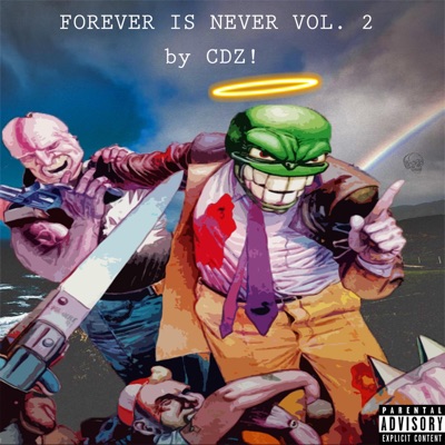 Forever Is Never, Vol. 2 - EP