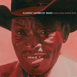 Bogalusa Boogie Man - Clarence 'Gatemouth' Brown Bogalusa Boogie Man - Clarence 'Gatemouth' Brown