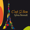 C'est si bon - Sylvia Bennett