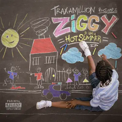 Traxamillion Presents: It Was a Hot Summer - Ziggy