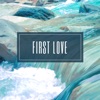 First Love - EP