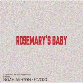 Rosemary's Baby (feat. Noah Ashton) Flacko