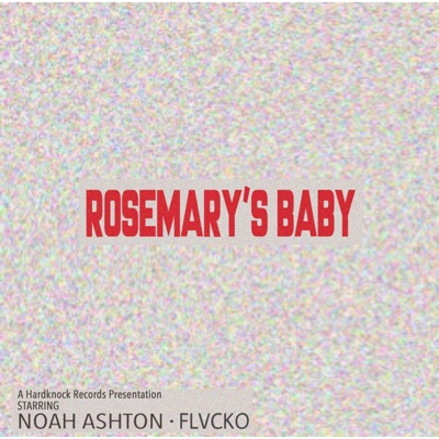 Rosemary's Baby (feat. Noah Ashton) - Single