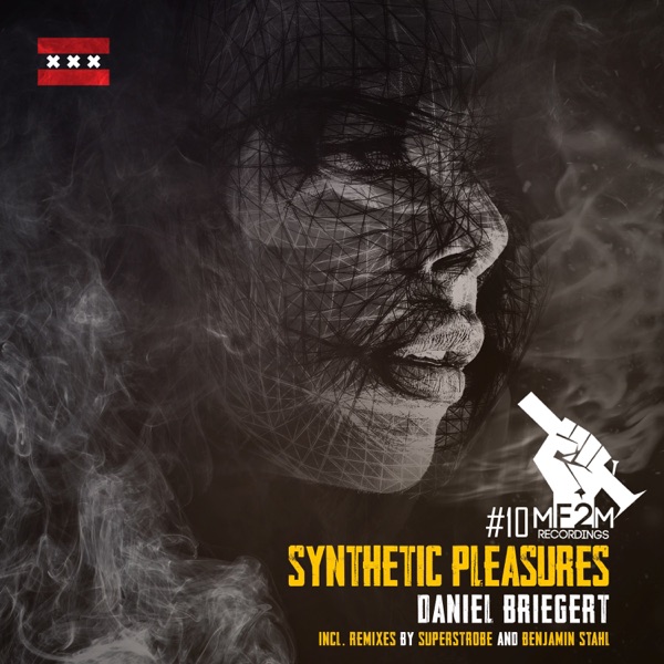 Synthetic Pleasures (Incl. Superstrobe and Benjamin Stahl Remix) - EP