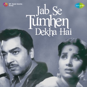 Jab Se Tumhen Dekha Hai (Original Motion Picture Soundtrack)
