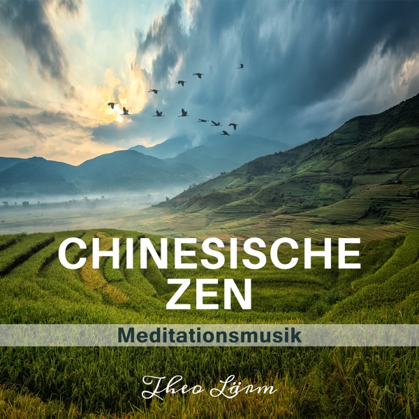 Chinesische Zen (Meditationsmusik)