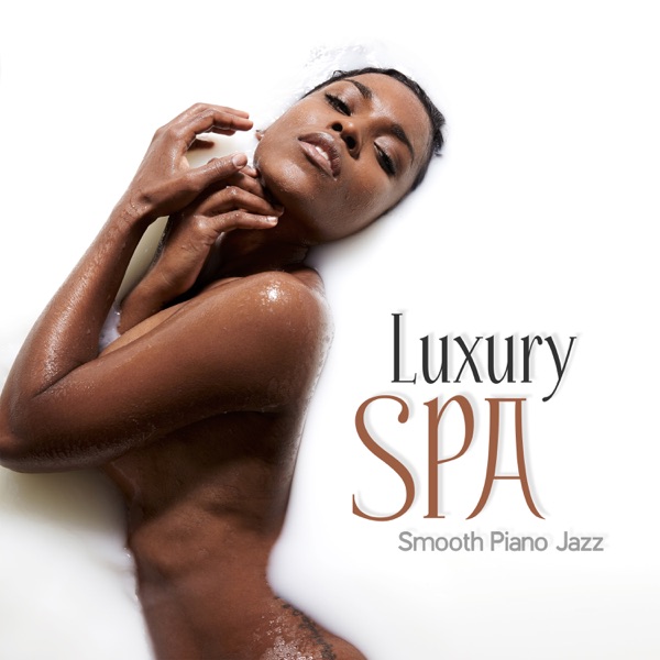 Luxury SPA: Smooth Piano Jazz