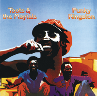Toots & The Maytals - Funky Kingston artwork