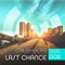 Last Chance (feat. Miami Beat Wave) [Club Edit] - CrushBoys lyrics
