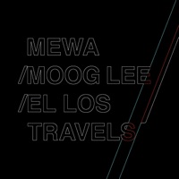 El Los Travels - EP - Mewa & Moog Lee