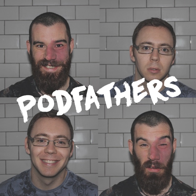 podfathers by podfathers on apple podcasts