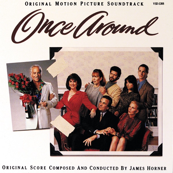 Once Around (Original Motion Picture Soundtrack) - James Horner