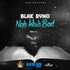 Nah Wish Bad - Single