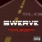 Swerve (feat. Mike Smiff) - Yung Gordon lyrics
