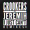 I Just Can't (feat. Jeremih) [Remixes] - EP
