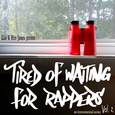 Tired of Waiting for Rappers, Vol. 2