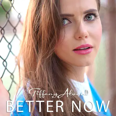 Better Now - Single - Tiffany Alvord