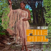 MC Galaxy - Fine Girl