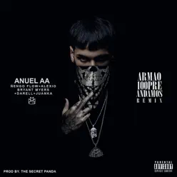 Armao 100pre Andamos (feat. Ñengo Flow, Darell, Bryant Myers, Alexio & Juanka) [Remix] - Single - Anuel AA