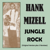 Jungle Rock - Hank Mizell