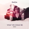 What We Could Be - Single