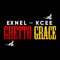 Ghetto Grace (feat. Kcee) - Exnel lyrics