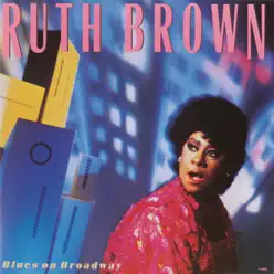 Blues On Broadway - Ruth Brown