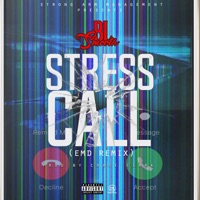 Stress Call (Dance Remix) - Single - BL Smooth