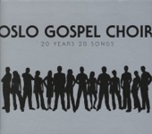 Oslo Gospel Choir - Bless the Lord