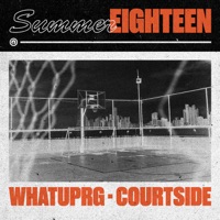 Courtside - Single - WHATUPRG
