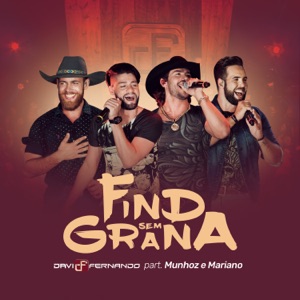 Find Sem Grana (feat. Munhoz & Mariano) [Ao Vivo] - Single