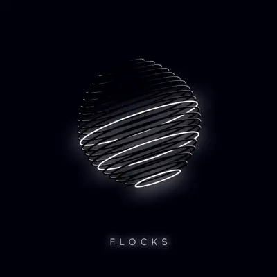 Poslechněte si Flocks od interpreta FLOCKS