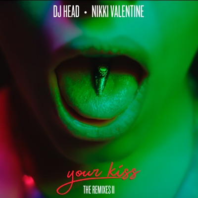 Your Kiss: The Remixes II