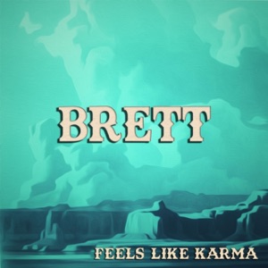 Feels Like Karma - Single