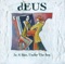 Deus - For The Roses