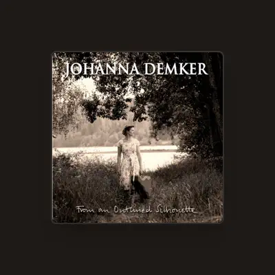 Listen to Johanna Demker, watch music videos, read bio, see tour dates & more!