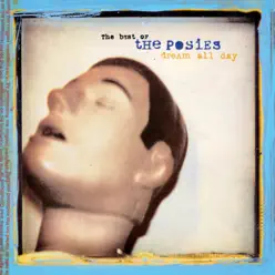 The Best of the Posies - Dream All Day - The Posies The Best of the Posies - Dream All Day - The Posies