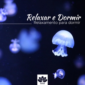 Música para Relaxar e Dormir: Relaxamento para dormir
