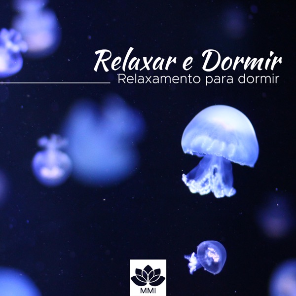 Música para Relaxar e Dormir: Relaxamento para dormir